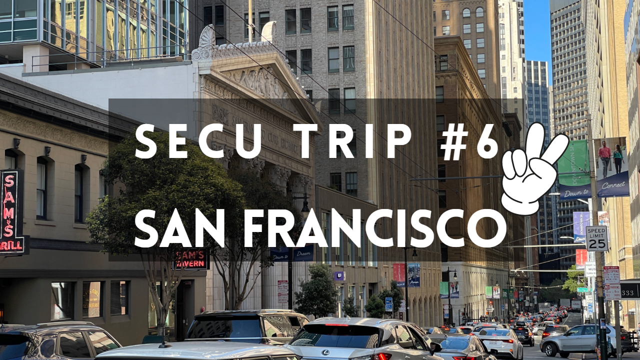 Secu Trip #6 - San Francisco (RSAC 2023)